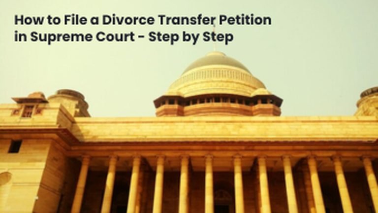 How to File a Divorce Transfer Petition in Supreme Court - Step by Step
